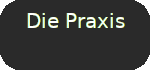 Die Praxis